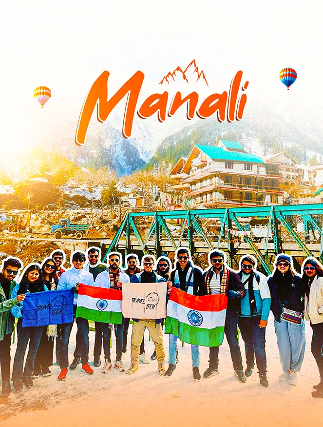 Manali-Kasol-lahaul valley — 5N 6D group trip
